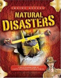 Natural Disasters (Inside Access)