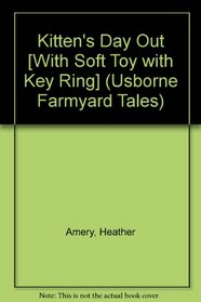 Kitten's Day Out With Kitten Key Ring (Mini Farmyard Tales With Key Ring)
