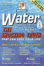 Water : The Shocking Truth That can Save Your Life