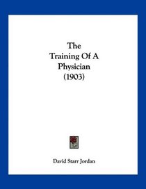 The Training Of A Physician (1903)