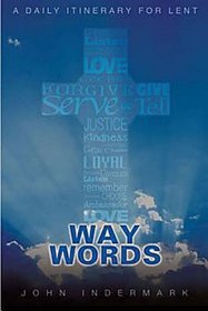 Way Words: A Daily Itinerary for Lent