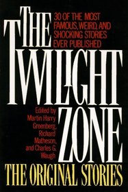 The Twilight Zone the Original Stories