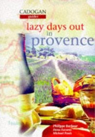 Lazy Days Out: Provence