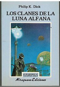 Los clanes de la luna Alfana (Futuropolis) (Spanish Edition)