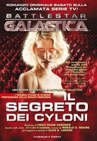 Il segreto dei Cyloni. Battlestar galactica