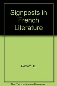 Signposts to French Literature