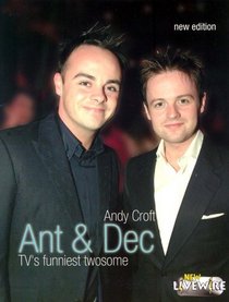 Ant and Dec (Livewire Real Lives)