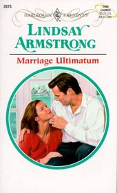 Marriage Ultimatum (Harlequin Presents, No 2075)