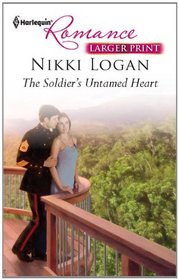 The Soldier's Untamed Heart (Harlequin Romance) (Larger Print)