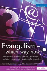 Evangelism: Which Way Now?: An Evaluation of Contemporary Strategies for Evangelism