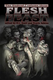 The Undead: Flesh Feast (Zombie Anthology)
