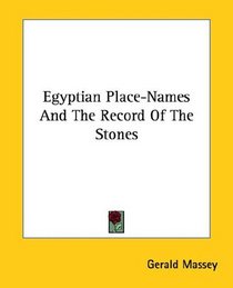 Egyptian Place-names and the Record of the Stones