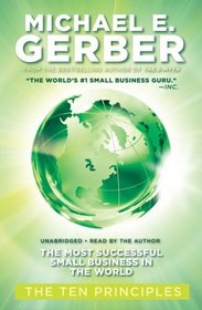 The Most Successful Small Business in the World: The Ten Principles  (Library Edition)