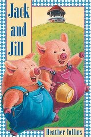 Jack and Jill (Traditional Nursery Rhymes)