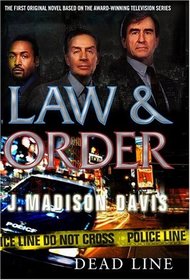 Law and Order: Deadline : An Original Law and Order Novel