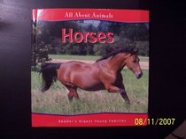 Horses (All About Animals)