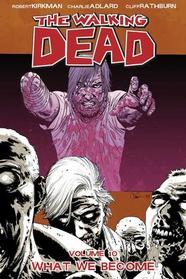 The Walking Dead, Vol 10: The Road Ahead