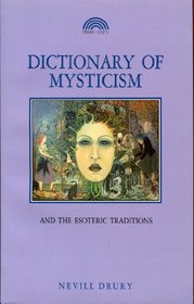 Dictionary of Mysticism and the Esoteric Traditions