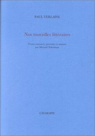 Nos murailles litteraires (French Edition)