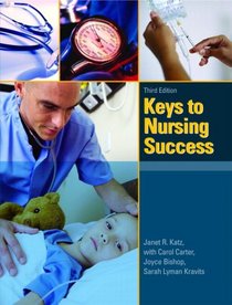 Keys to Nursing Success (3rd Edition)