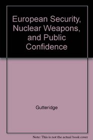 European Security, Nuclear Weapons, and Public Confidence