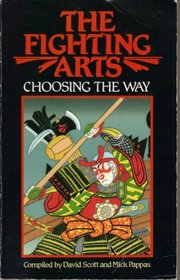 The Fighting Arts: Choosing the Way