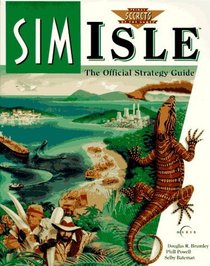 SimIsle : The Official Strategy Guide (Prima's Secrets of the Games)