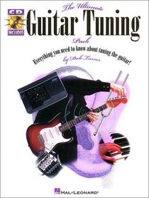 The Ultimate Guitar Tuning Pack: Everything You Need to Know About Tuning the Guitar