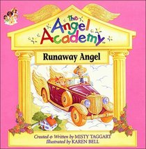 Runaway Angel (The Angel Academy, No 6)