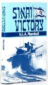 Sinai Victory: Command Decisions in History's Shortest War, Israel's Hundred Hour Conquest of Egypt East of Suez, Autumn 1956 (Combat Arms Ser.)