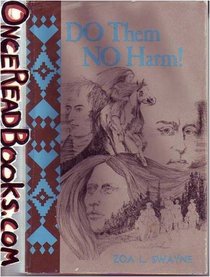 Do Them No Harm: An Interpretation of the Lewis and Clark Expedition Among the Nez Perce Indians