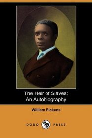 The Heir of Slaves: An Autobiography (Dodo Press)
