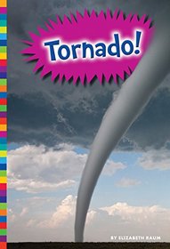 Tornado! (Natural Disasters)