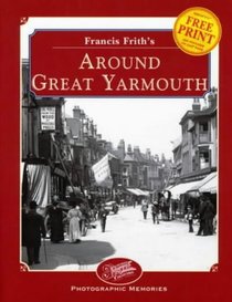 Francis Frith's Great Yarmouth (Photographic Memories)