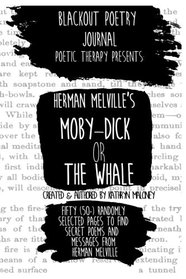Blackout Poetry: Poetic Therapy: Moby Dick or The Whale