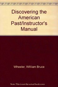 Discovering the American Past/Instructor's Manual