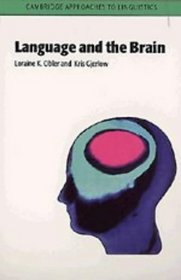 Language and the Brain (Cambridge Approaches to Linguistics)