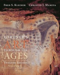 Gardner's Art Through the Ages, Volume I (Chapters 1-18 with ArtStudy Student CD-ROM and InfoTrac)