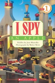 I Spy an Apple (Scholastic Reader, Level 1)