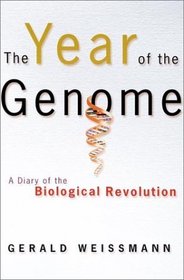 The Year of the Genome: A Diary of the Biological Revolution