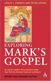Exploring Mark's Gospel: An Aid for Readers And Preachers Using Year B of the Revised Common Lectionary (Personality Type and Scripture)