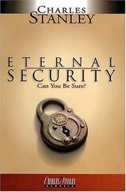 Eternal Security: Can You Be Sure?