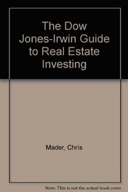 The Dow Jones-Irwin Guide to Real Estate Investing