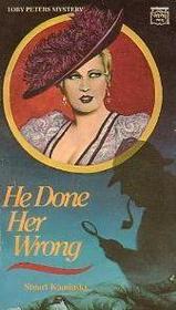 He Done Her Wrong (Toby Peters, Bk 8)