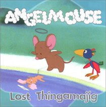 Angelmouse: Lost Thingamajig