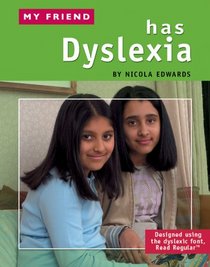 My Friend Has Dyslexia (My Friend)