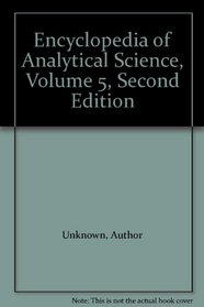 Encyclopedia of Analytical Science, Volume 5, Second Edition