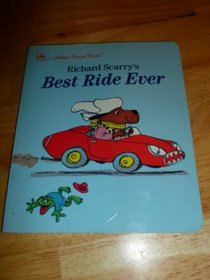 Richard Scarry Best Ride Ever (Golden Board)