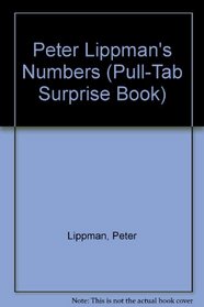 Peter Lippmans Number (Pull-Tab Surprise Book)