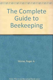 The Complete Guide to Beekeeping: 2